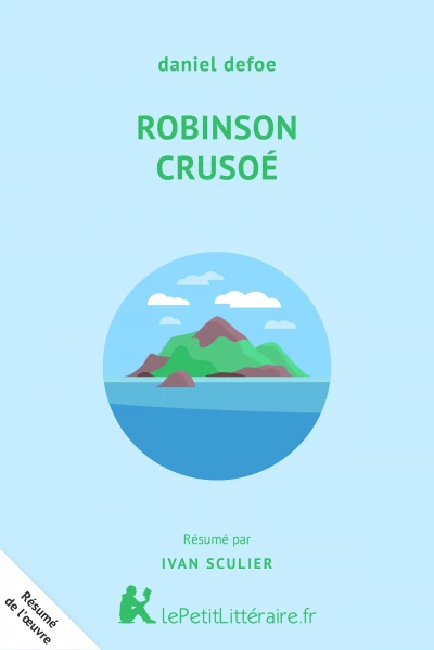 Résumé du livre :  Robinson Crusoé